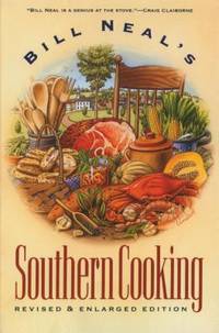 Bill Neal&#039;s Southern Cooking by Bill Neal - 1989-10-01