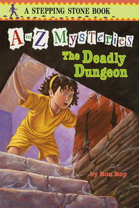 The Deadly Dungeon (A to Z Mysteries)