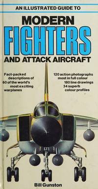 AN ILLUSTRATED GUIDE TO MODERN FIGHTERS AND ATTACK AIRCRAFT