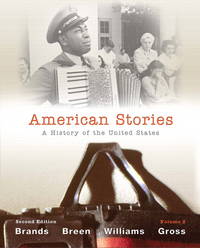 American Stories: A History of the United States, Volume 2 (2nd Edition) by H. W. Brands; T. H. H. Breen; R. Hal Williams; Ariela J. Gross - 2011-07-25