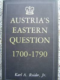 Austria's Eastern Question 1700-1790