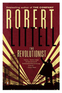 The Revolutionist by Littell, Robert - 2009-12-29