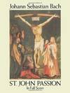 St. John Passion. In Full Score