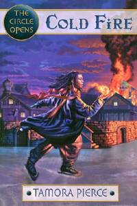 Cold Fire (The Circle Opens #3) by Tamora Pierce - 2002-04