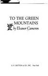 To the Green Mountain