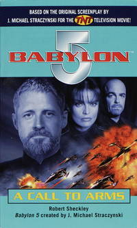 A Call to Arms (Babylon 5) by Robert Sheckley - December 1998