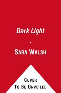 The Dark Light