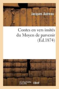 Contes En Vers Imités Du Moyen de Parvenir (French Edition)