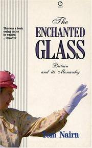 image of The enchanted glass: Britain and its monarchy