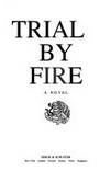 TRIAL BY FIRE by Coyle, Harold