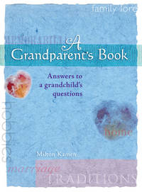 A Grandparent&#039;s Book by Kamen, Milton - 1987-07-01