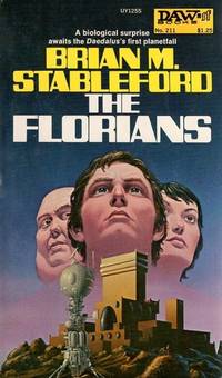 The Florians (Daedalus Mission, Book 1) by Brian M. Stableford - September 1976