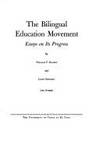 The bilingual education movement: Essays on its progress (Studies in language and linguistics) de William Francis Mackey - 1977