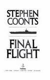 Final Flight by Stephen Coonts - 1988