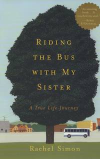 Riding the Bus with My Sister: A True Life Journey by Simon, Rachel - 2003-08-26