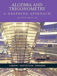 Algebra and Trigonometry: A Graphing Approach (4th Edition)
