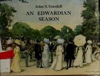 An Edwardian Season by Goodall, John S