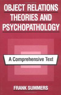 Object Relations Theories and Psychopathology