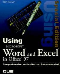 Using Microsoft Word and Excel in Office 97 (SPECIAL EDITION USING)