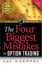 The Four Biggest Mistakes In Option Trading