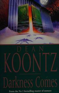 Darkness Comes [Mass Market Paperback] by Dean R Koontz by Author - 1991