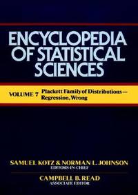 Encyclopedia of Statistical Sciences, Plackett Family of Distribution to Regression, Wrong...