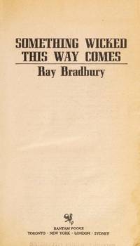 Something Wicked This Way Comes by Bradbury, Ray