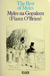 Best of Myles : A Selection from Cruiskeen Lawn by O&#39;Brien, Flann