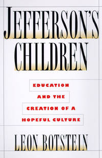 Jeffersons Children: Education and The Promise of American Culture