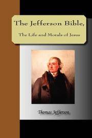 image of The Jefferson Bible, The Life And Morals Of Jesus