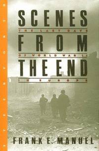 SCENES FROM THE END: THE LAST DAYS OF WORLD WAR II IN EUROPE
