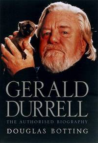 GERALD DURRELL: THE AUTHORIZED BIOGRAPHY