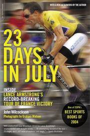 image of 23 Days in July: Inside the Tour de France and Lance Armstrong's Record-Breaking Victory