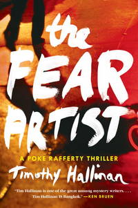 The Fear Artist (A Poke Rafferty Novel) by Timothy Hallinan - June 2013