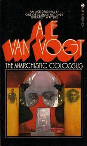 The Anarchistic Colossus by Vogt, A E Van - 1977