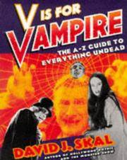 V is for Vampire: A-Z Guide to Everything Undead