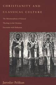 Christianity and Classical Culture: The Metamorphosis of Natural Theology in the Christian...