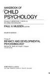 Handbook of Child Psychology: Infancy and Developmental Psychobiology (Volume 2) by Mussen, P. and Haith, M.M. et al (ed) - 1983