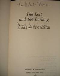 THE LOST AND THE LURKING by Wellman, Manly Wade - 1981