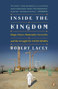 Inside the Kingdom by Lacey, Robert - 2010