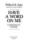Have A Word On Me (A Celebration Of Language)