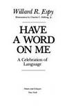 Have A Word On Me (A Celebration Of Language)