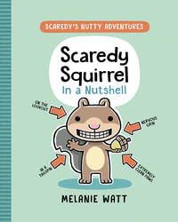 Scaredy Squirrel in a Nutshell : (a Graphic Novel)