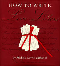 How to Write Love Letters
