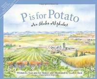 P is for Potato: An Idaho Alphabet (Discover America State by State)