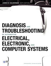 Diagnosis and Troubleshooting of Automotive Electrical, Electronic, and Computer Systems (6th...