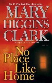 No Place Like Home: A Novel by Mary Higgins Clark - from Phillybooks COM LLC (SKU: 531ZZZ00MCI8_ns)