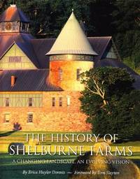 The History of Shelburne Farms: A Changing Landscape, an Evolving Vision