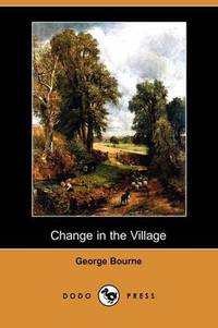 image of Change in the Village (Dodo Press)