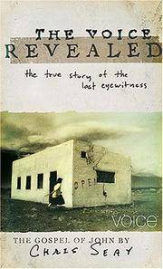 The Voice Revealed: The True Story of the Last Witness. The Gospel of John